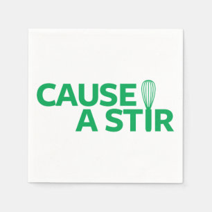 Verursachen Sie einen Stir Serviette