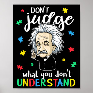 Verurteile nicht, verstehe Liebe Autistische Kinde Poster