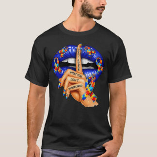 Verurteile nicht, was du nicht verstehst Autismus T-Shirt