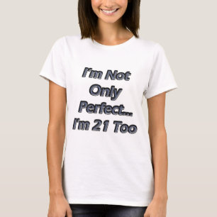 Vervollkommnen Sie 21 Jährige T-Shirt