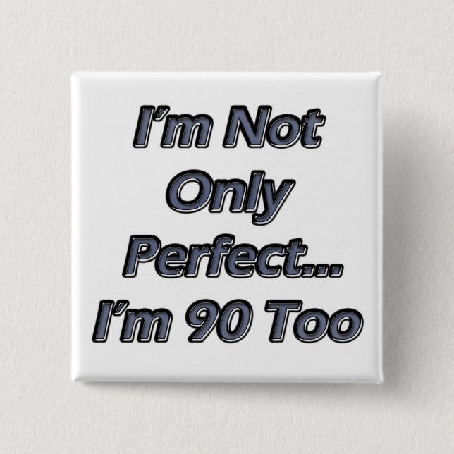 Vervollkommnen Sie 90 Jährige Button (Vorderseite)