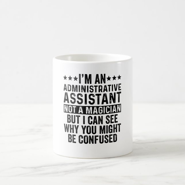 Verwaltungsassistentin Kein Zauberer Lustig Kaffeetasse (Mittel)