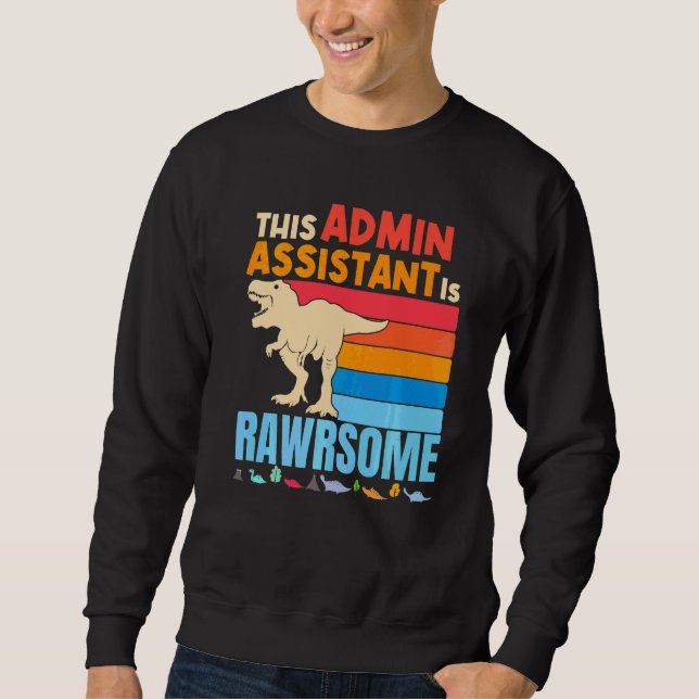 Verwaltungsverwaltungsassistenten sind großartige  sweatshirt (Vorderseite)