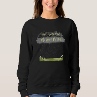 Verwandeln Sie Ihren Schmerz in Ihren Motivierend  Sweatshirt