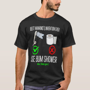 verwenden Sie die beste Erfindung der Menschheit,  T-Shirt