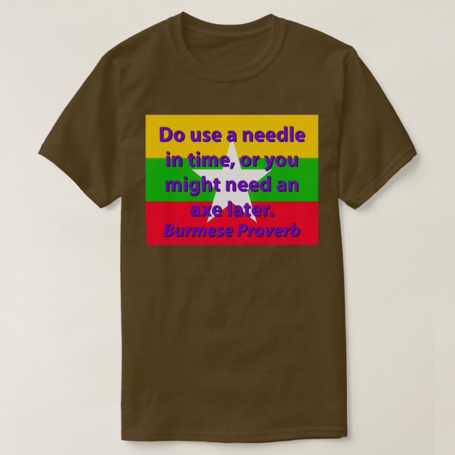 Verwenden Sie eine Nadel in Time birmanisches Spri T-Shirt (Design vorne)