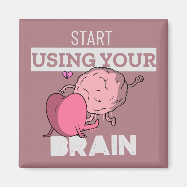 Verwenden Sie Ihr Gehirn | Funny Brain Design Magnet (Vorne)