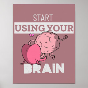 Verwenden Sie Ihr Gehirn   Funny Brain Design Poster