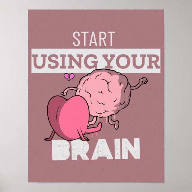 Verwenden Sie Ihr Gehirn | Funny Brain Design Poster (Vorne)