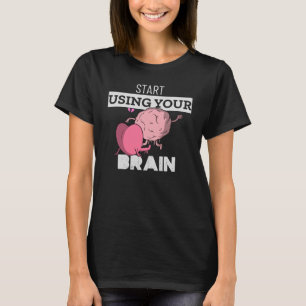 Verwenden Sie Ihr Gehirn Funny Brain Design T-Shirt