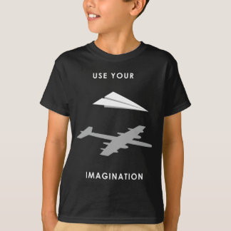 Verwenden Sie Ihre Fantasie T-Shirt