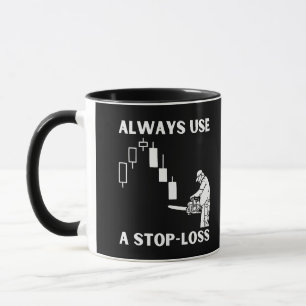 Verwenden Sie immer einen Stopp Loss im Handel Tasse