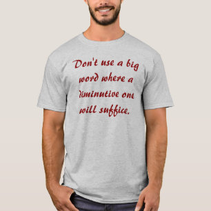 Verwenden Sie nicht ein großes Wort T-Shirt