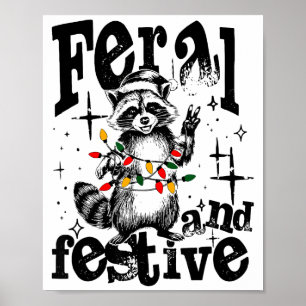 Verwildert aber festlich, überstimuliert aber fest poster