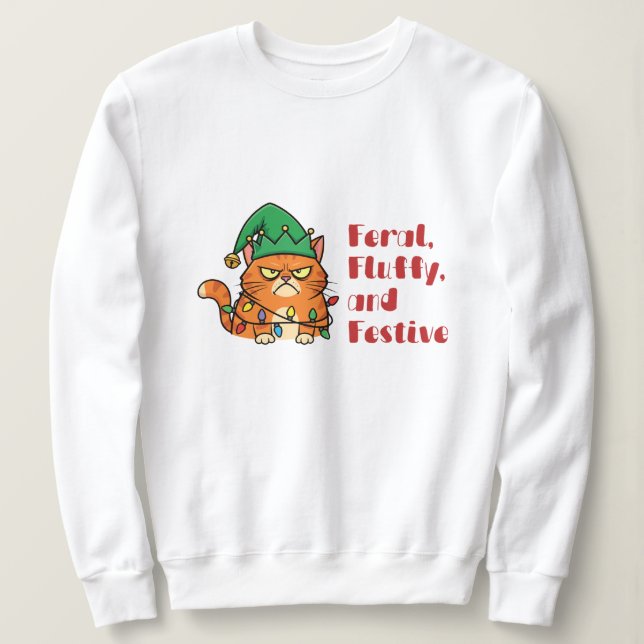 Verwildert, Fluffig und Festlich Sweatshirt (Design vorne)