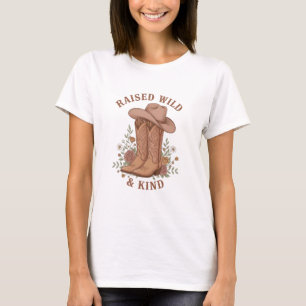 Verwilderte & sanfte Cowgirl-Stiefel Hut Slogan T-Shirt
