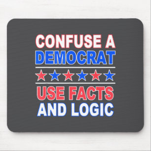 Verwirre einen Demokraten Lustig Anti-Demokrat Pro Mousepad