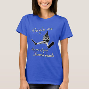 Verwirren Sie mich wie eine Ihrer französischen T-Shirt