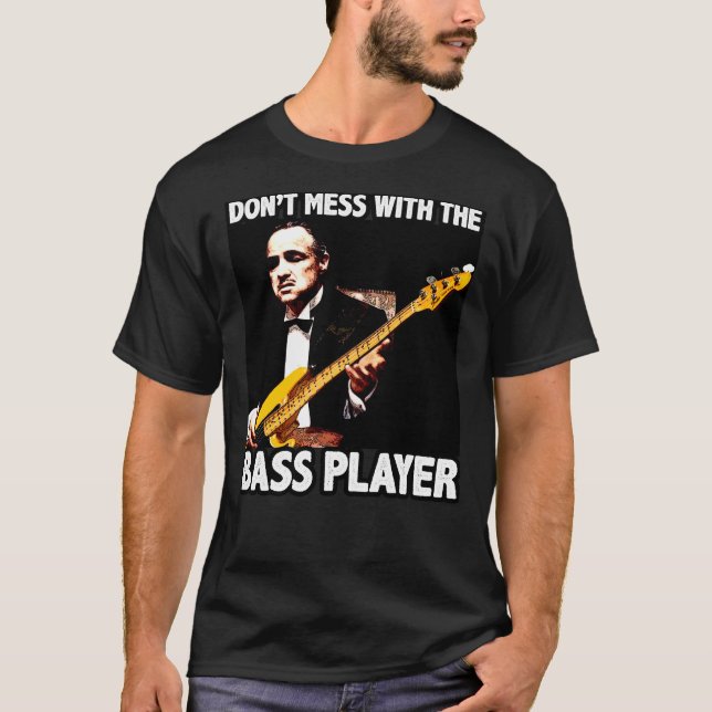 VERWIRREN SIE NICHT MIT DEM BASS-SPIELER T-Shirt (Vorderseite)