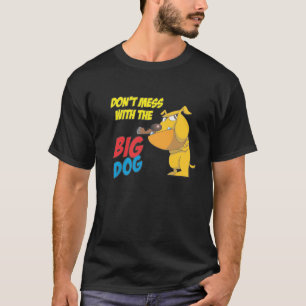 Verwirren Sie nicht mit dem großen HundeT - Shirt