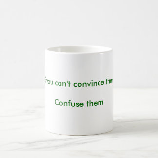 Verwirren Sie sie Tasse