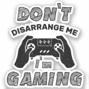Verwirrt mich nicht, dass ich lustige Videospiele  Aufkleber