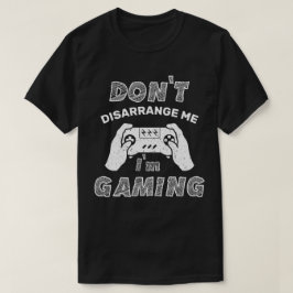 Verwirrt mich nicht, dass ich spiele, lustige Game T-Shirt