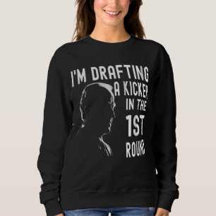 Verwirrte Drafting Kicker Funny Fantasy Football D Sweatshirt