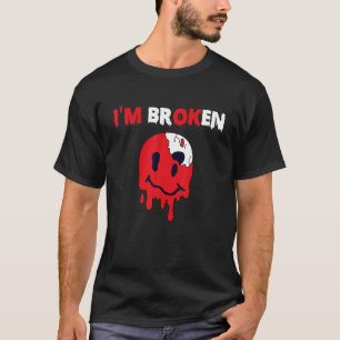 Verwirrtes Lächeln Ich bin gebrochen Unsichtbare K T-Shirt
