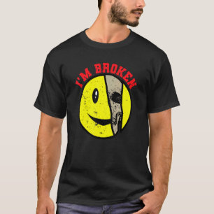 Verwirrtes Lächeln Ich bin kaputt Unsichtbare Kran T-Shirt