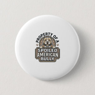 Verwöhntes American Bully Vintage Gravur Design_1 Button