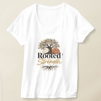 Verwurzelt in Stärke T-Shirt