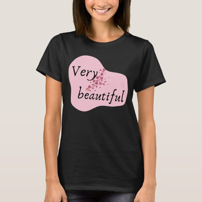 Very Beautiful Feminine T-Shirt (Vorderseite)