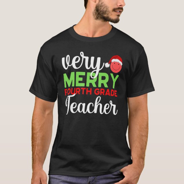 Very Merry 4th Grade Teacher Fourth Christmas Scho T-Shirt (Vorderseite)