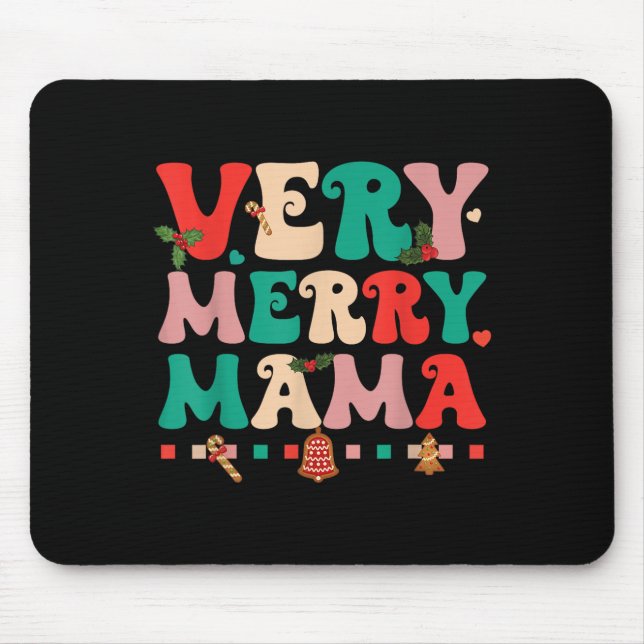 Very Merry Mama Christmas Happy Holiday Noel Tree  Mousepad (Vorne)