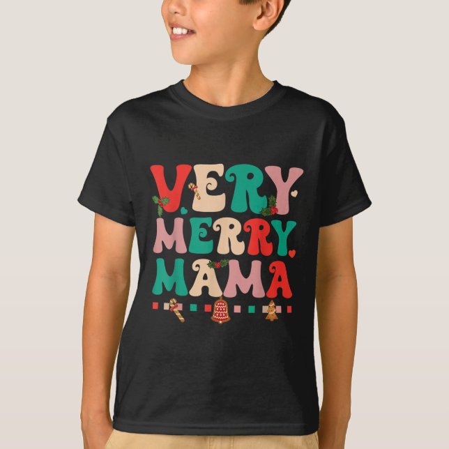 Very Merry Mama Christmas Happy Holiday Noel Tree  T-Shirt (Vorderseite)