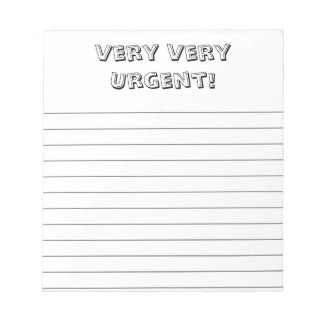 Very, very urgent! Custom, fun notepad Notizblock
