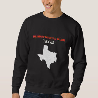 Verzauberte Ranchito El Calaboz Texas USA Bundesst Sweatshirt