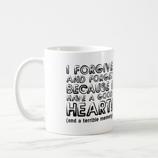 Verzeihen und vergessen Sie die Funny Mug oder Tra Tasse (Links)