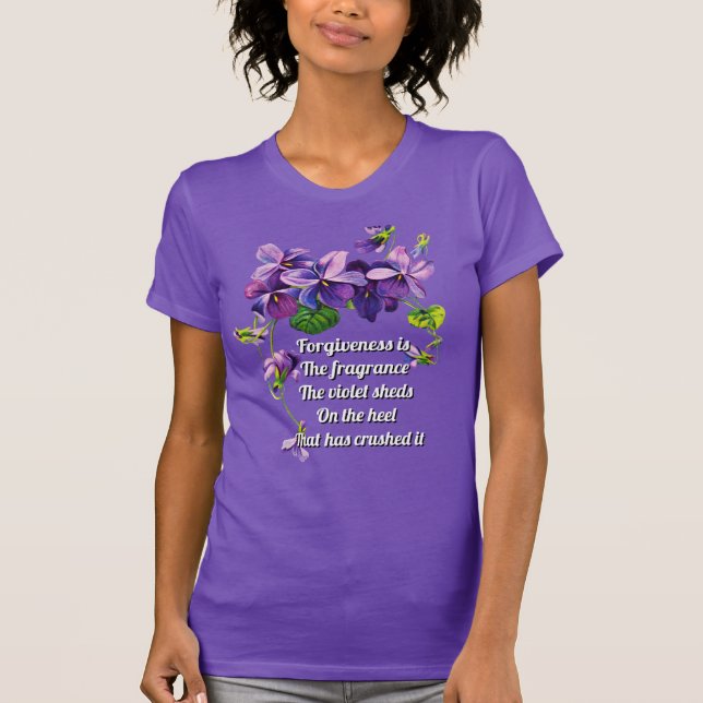 Verzeihung ist das Duft Violet Sheds T-Shirt (Vorderseite)