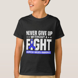 Verzichten Sie niemals ohne Unterstützung Alopezie T-Shirt