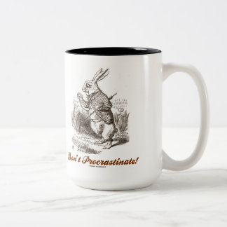 Verzögern Sie nicht! Wonderland Zweifarbige Tasse