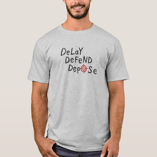 Verzögern Verteidigen Absetzen T-Shirt (Vorderseite)