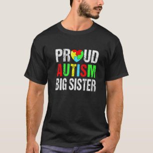 Verzweifelt Stolze Autismus Große Schwester Herz F T-Shirt