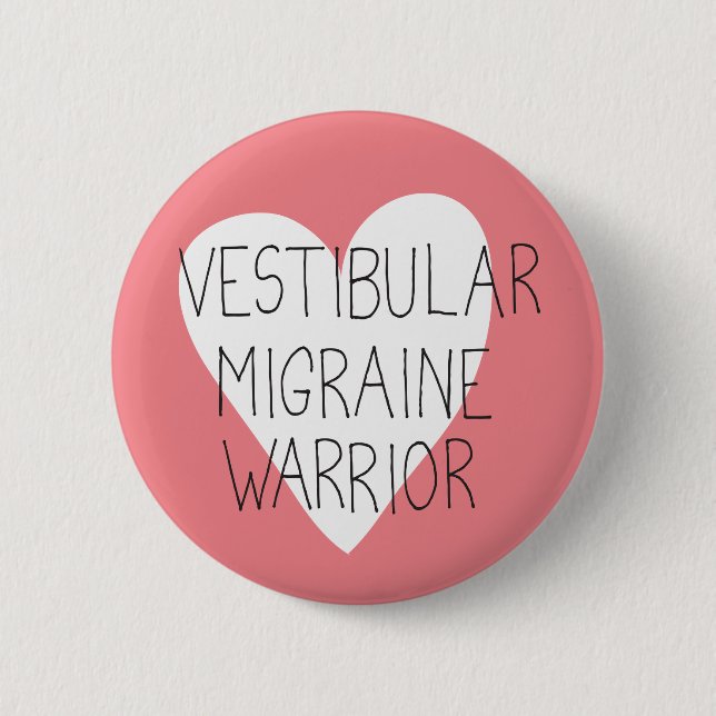 Vestibular Migräne Warrior Abzeichen Button (Vorderseite)