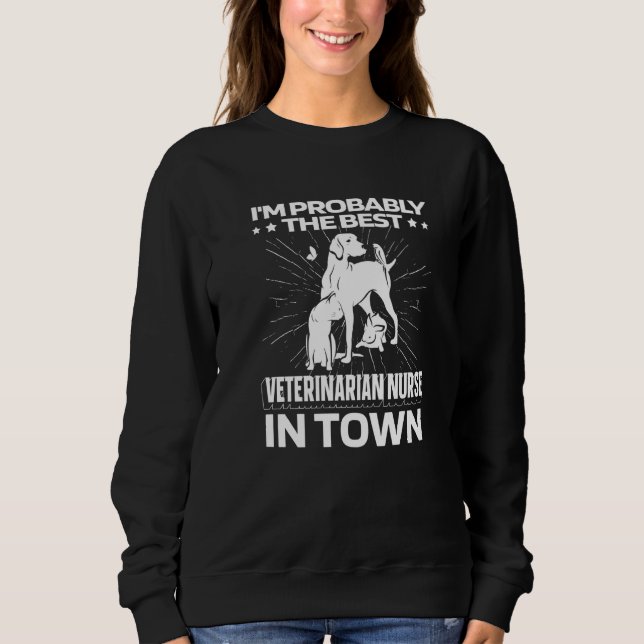 Vet Assistant Animals Veterinary  Veterinarian Nur Sweatshirt (Vorderseite)