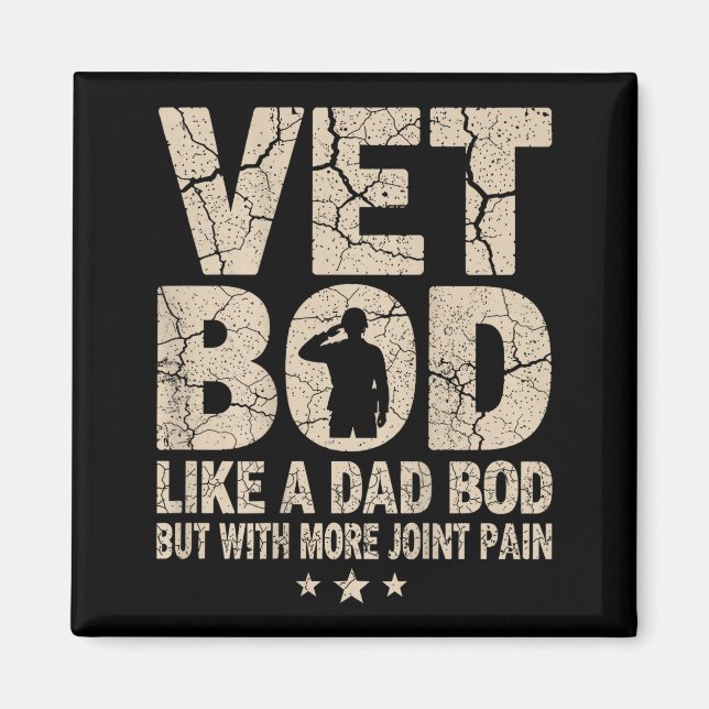 Vet Bod Like A Dad Bod Funny Military Veteran Dad  Magnet (Vorne)
