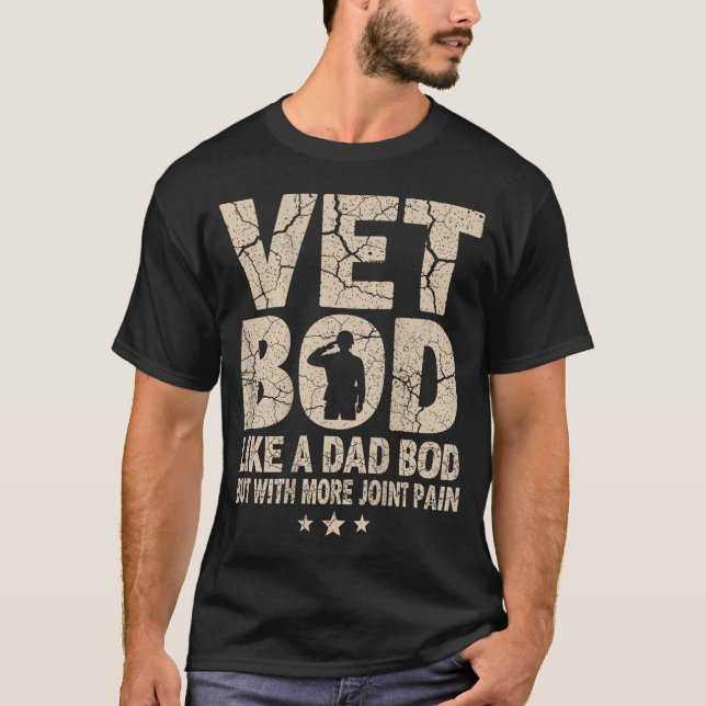 Vet Bod Like A Dad Bod Funny Military Veteran Dad  T-Shirt (Vorderseite)