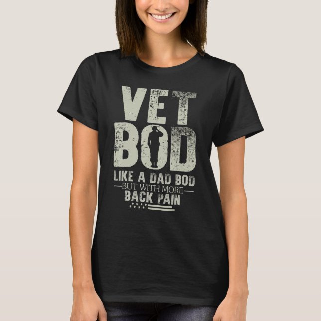 Vet Bod wie Vater Bod, aber mit mehr Rückenschmerz T-Shirt (Vorderseite)
