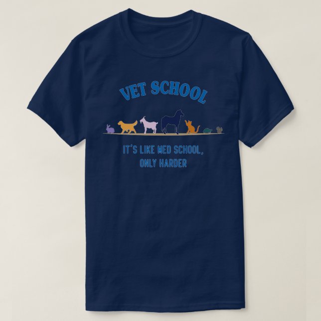 Vet School wie Med School, aber härter 2 T-Shirt (Design vorne)